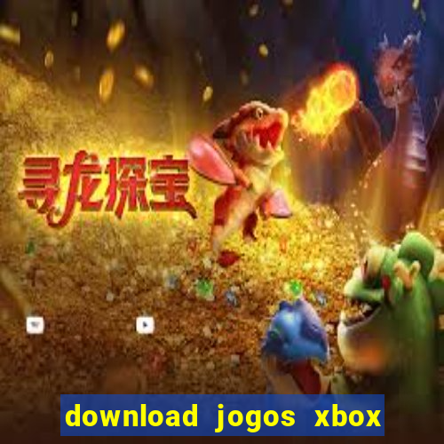 download jogos xbox 360 xex