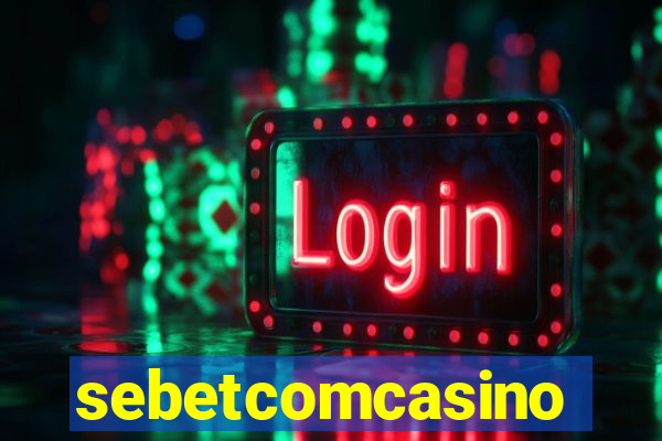 sebetcomcasino