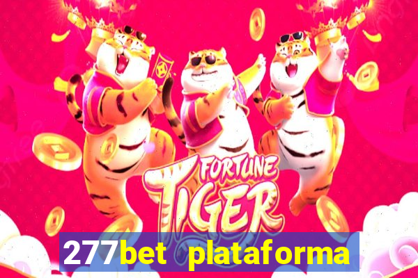 277bet plataforma de jogos