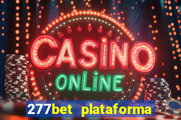 277bet plataforma de jogos