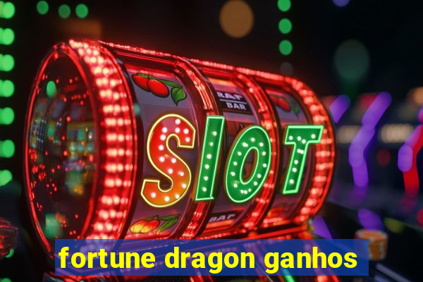 fortune dragon ganhos