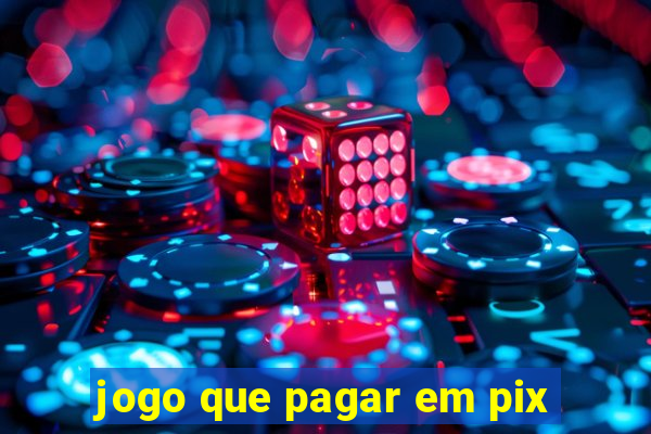 jogo que pagar em pix