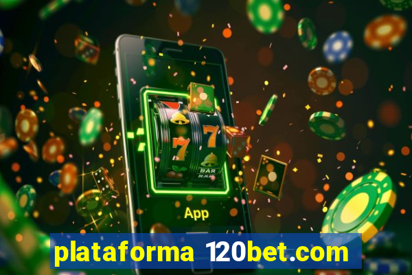 plataforma 120bet.com