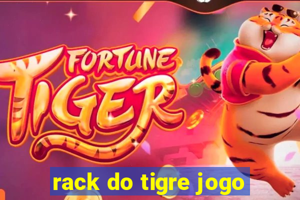 rack do tigre jogo