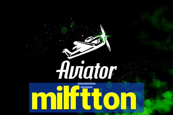 milftton