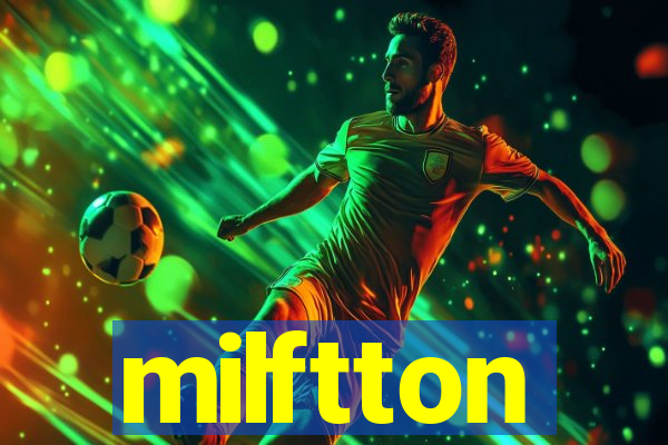 milftton