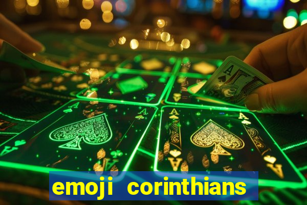 emoji corinthians copiar e colar