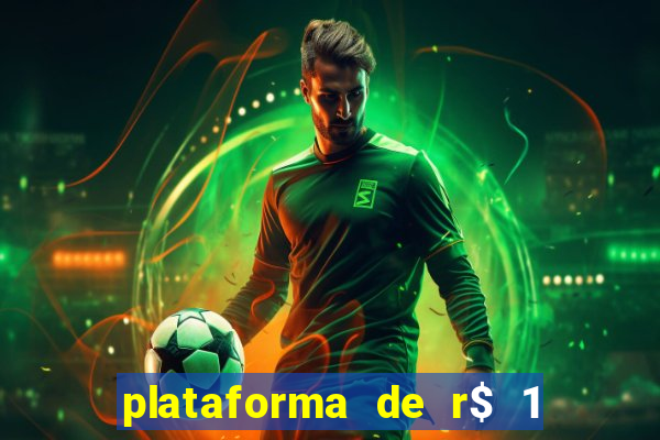 plataforma de r$ 1 para jogar