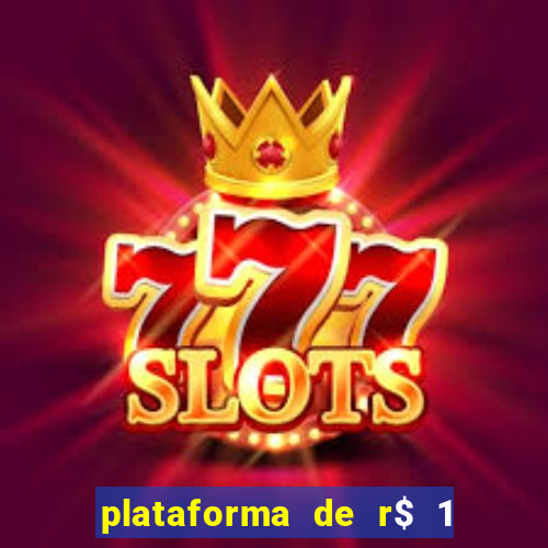 plataforma de r$ 1 para jogar