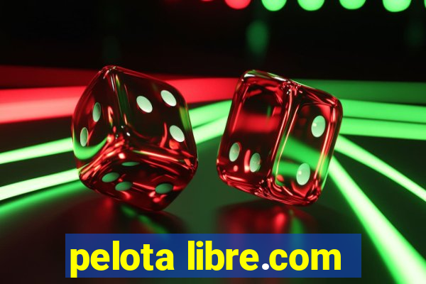 pelota libre.com