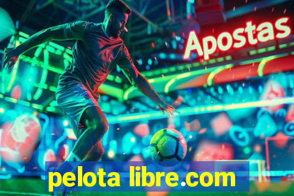 pelota libre.com