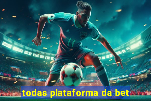 todas plataforma da bet