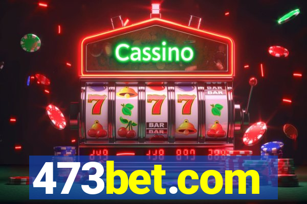 473bet.com