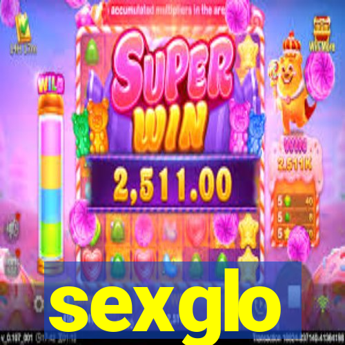 sexglo