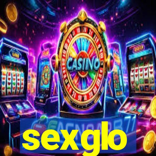 sexglo