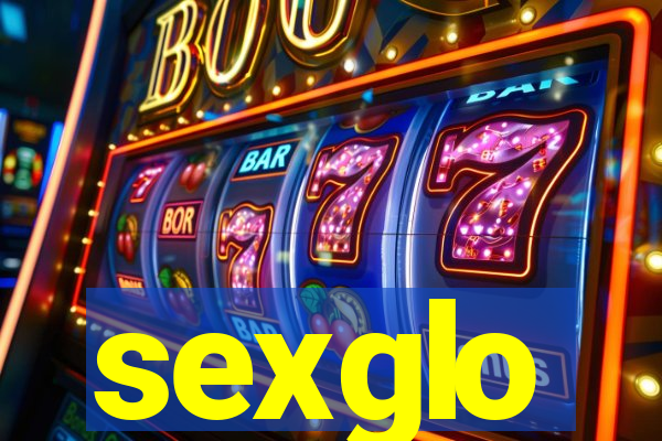 sexglo