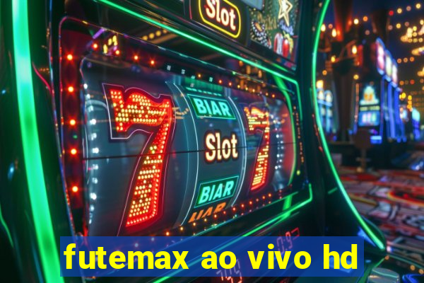 futemax ao vivo hd