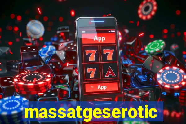 massatgeserotics's