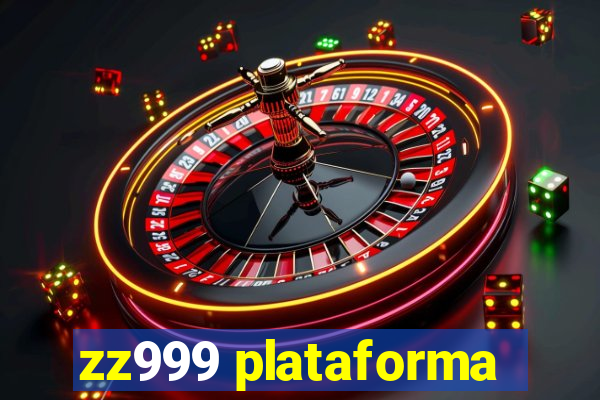 zz999 plataforma