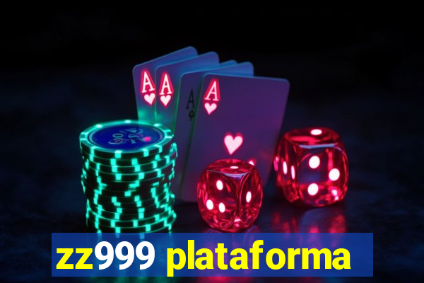 zz999 plataforma