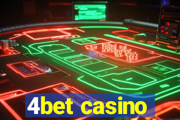 4bet casino