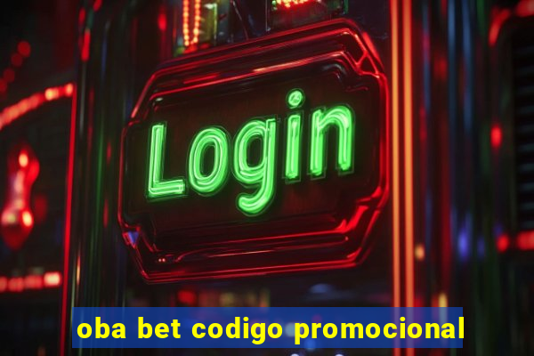 oba bet codigo promocional