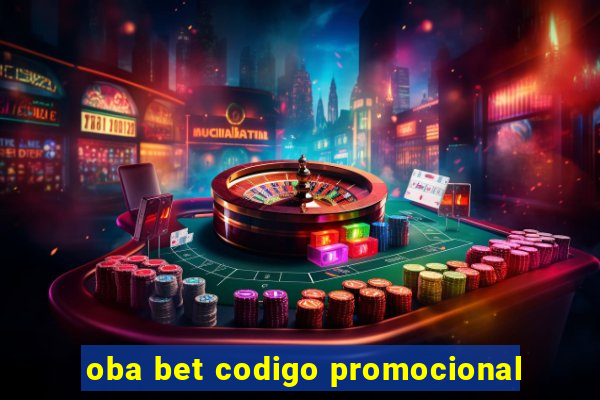 oba bet codigo promocional