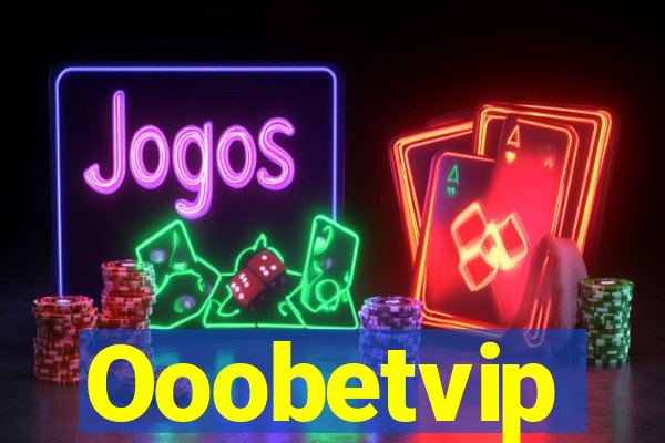 Ooobetvip