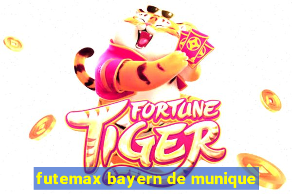 futemax bayern de munique