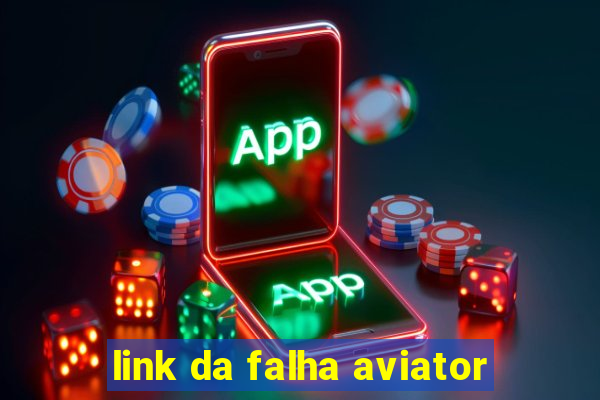 link da falha aviator