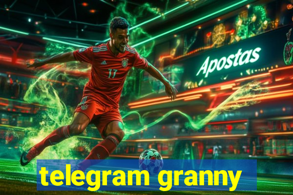 telegram granny