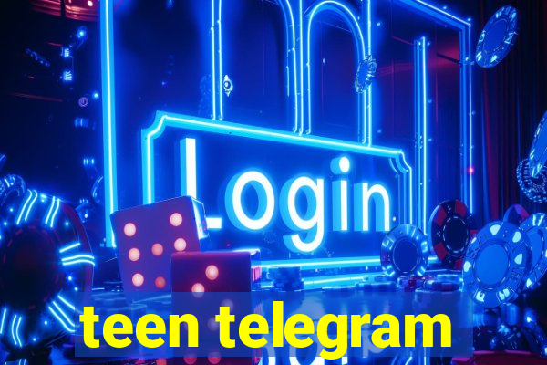 teen telegram