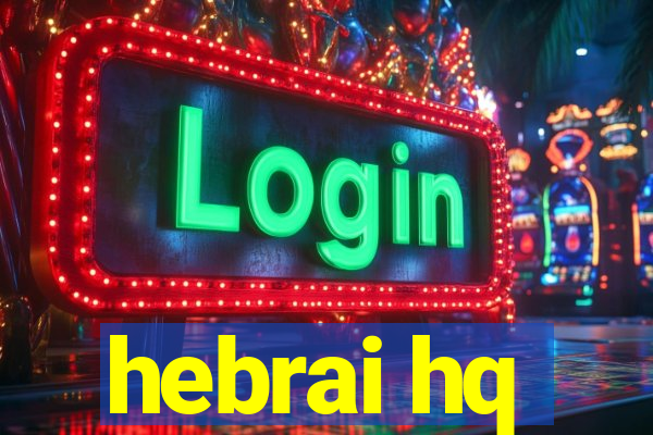 hebrai hq