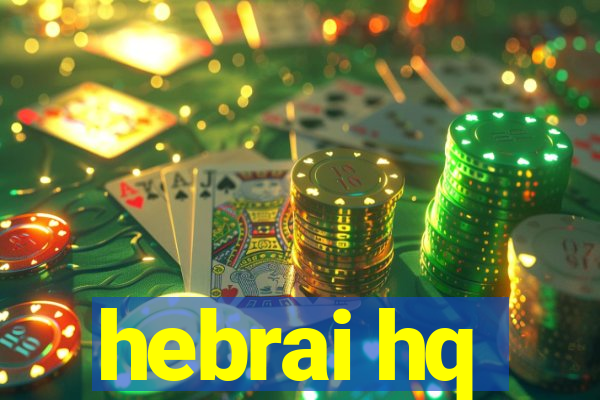 hebrai hq