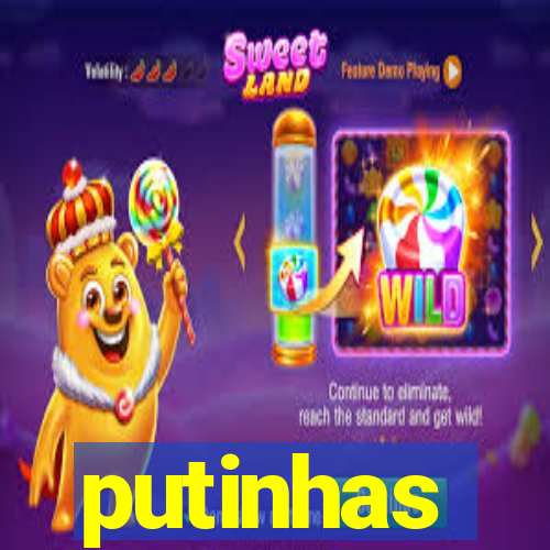 putinhas