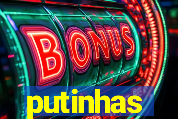 putinhas