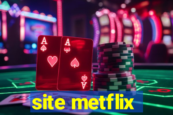 site metflix