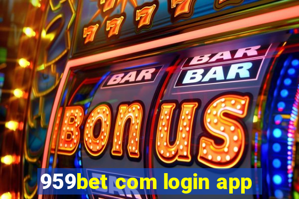 959bet com login app