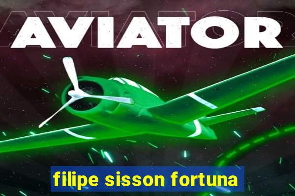 filipe sisson fortuna