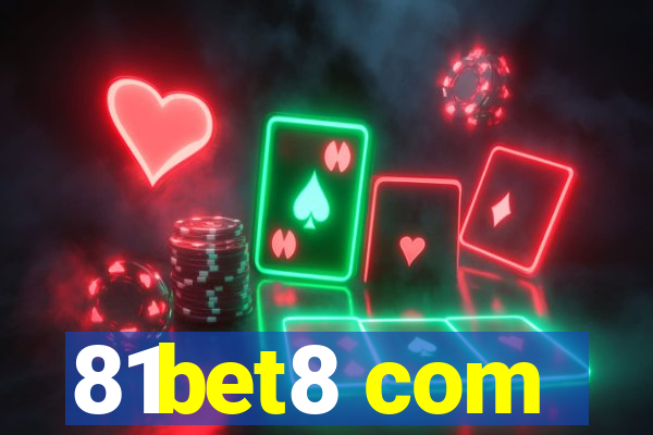 81bet8 com