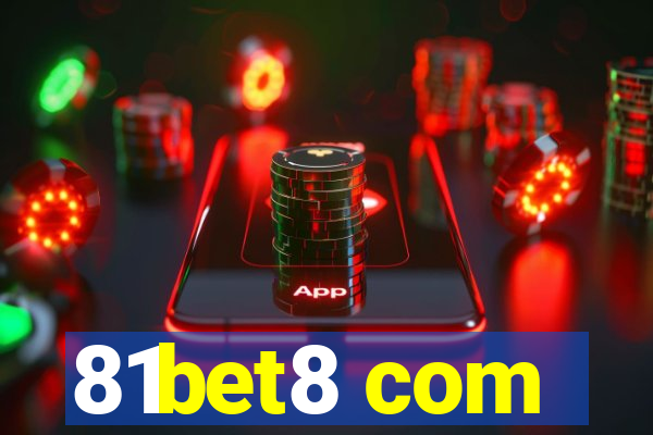 81bet8 com