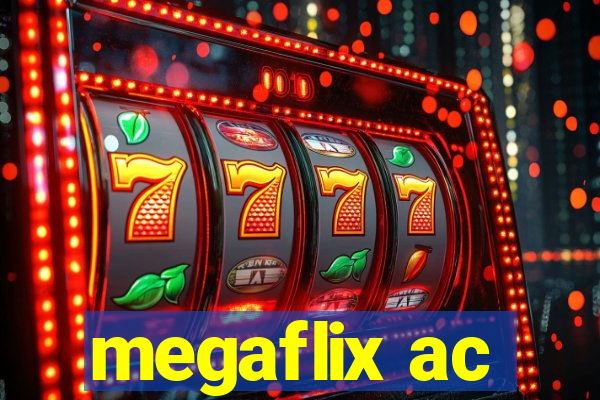 megaflix ac