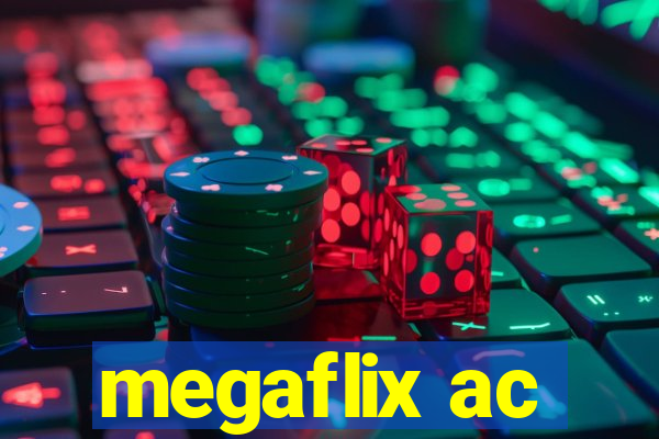 megaflix ac