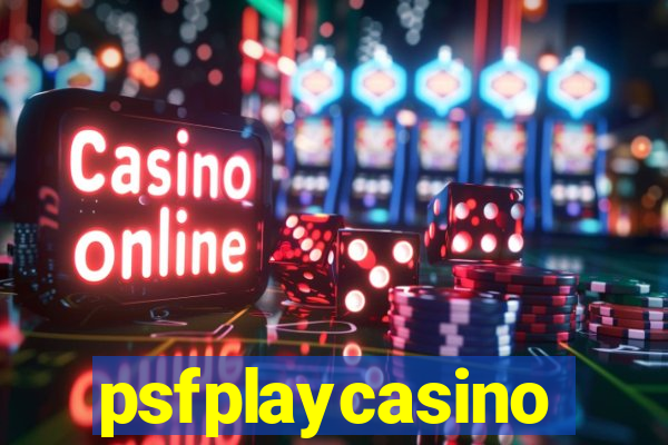 psfplaycasino