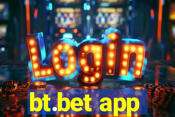 bt.bet app