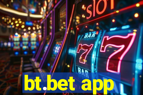 bt.bet app