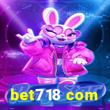 bet718 com