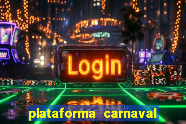 plataforma carnaval de ouro