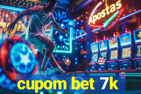 cupom bet 7k