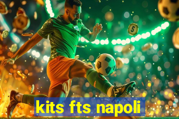 kits fts napoli